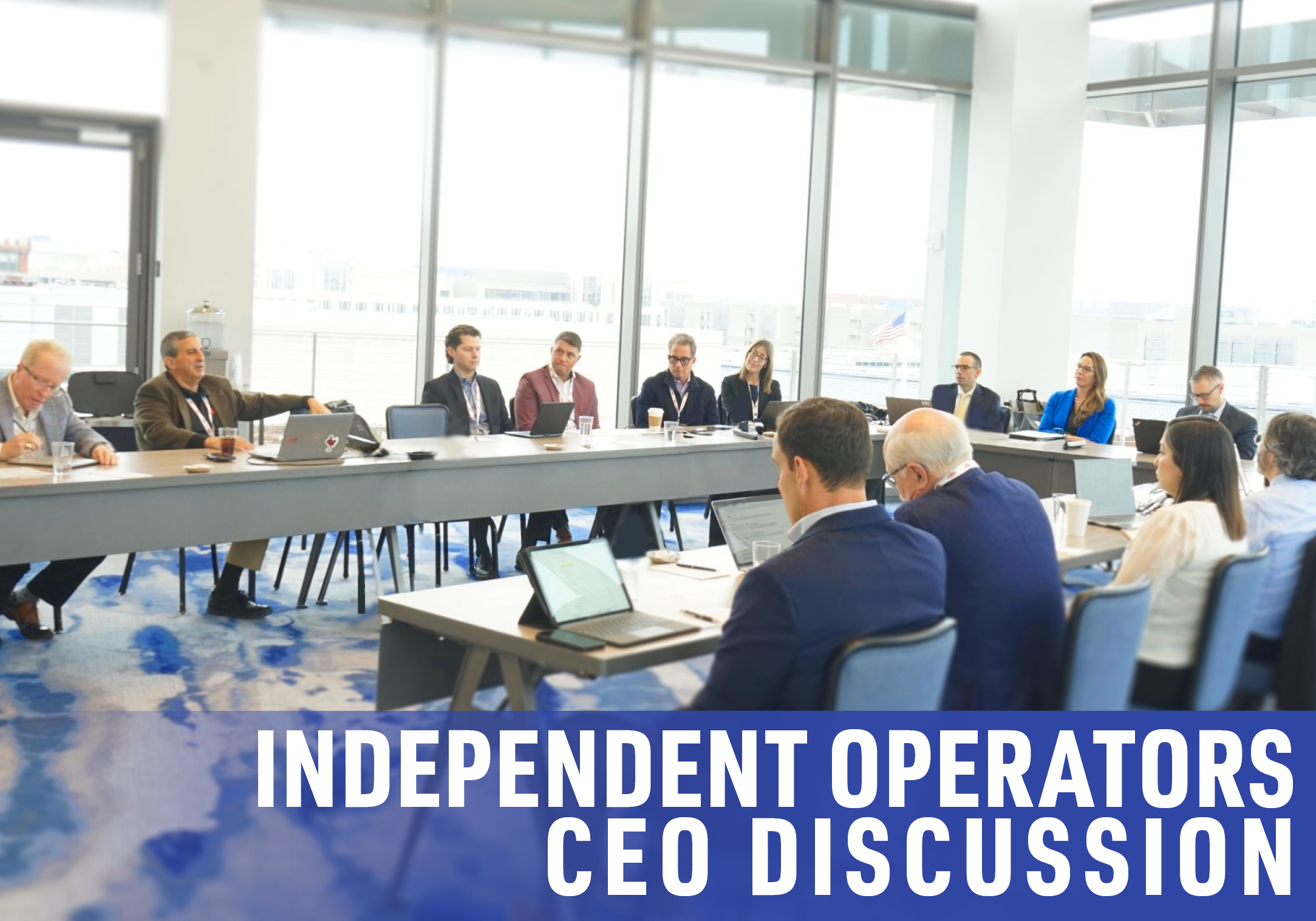 Discussion_Independent Operators CEO