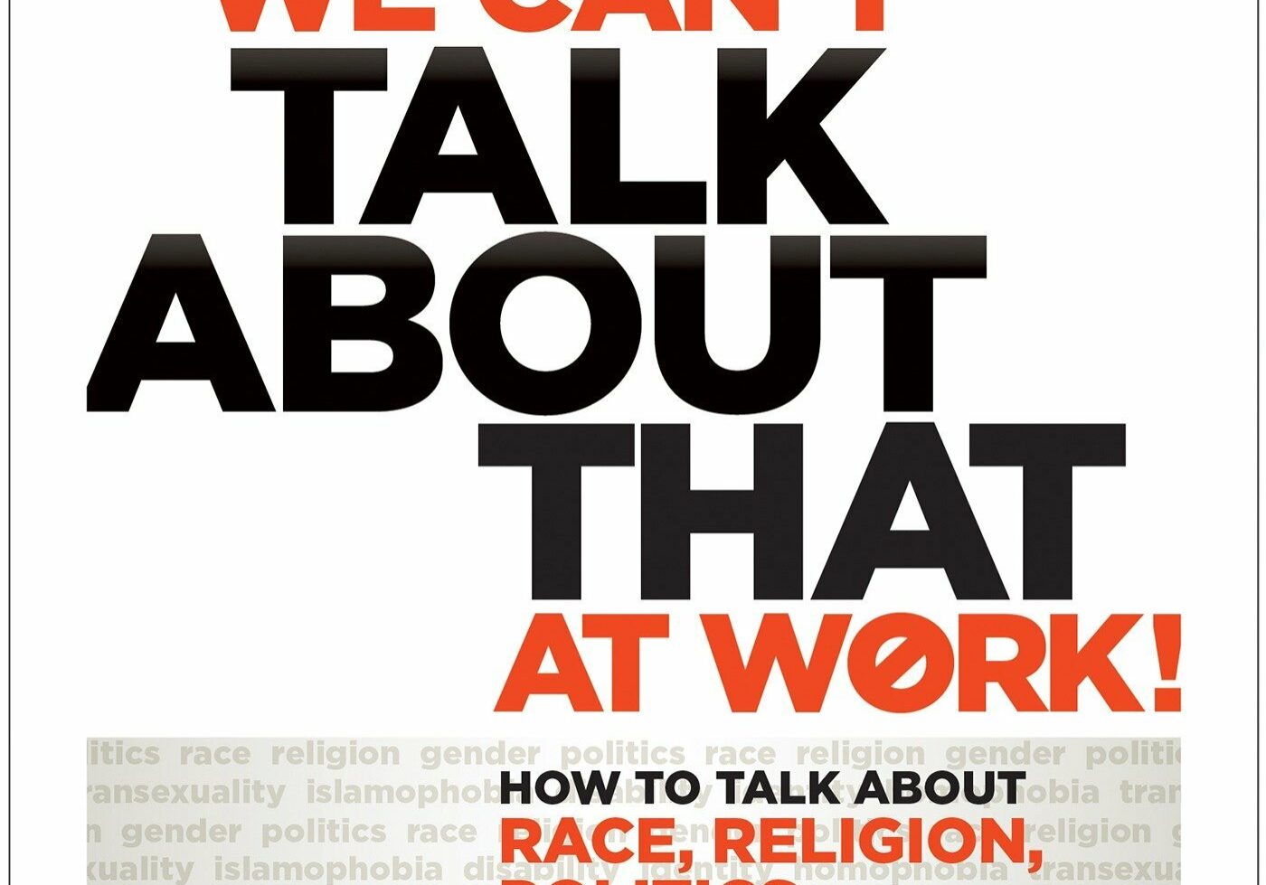 book - we cant talk about that at work